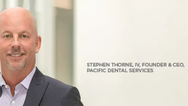 Stephen Thorne Pacific Dental Net Worth: The Man Behind the Success